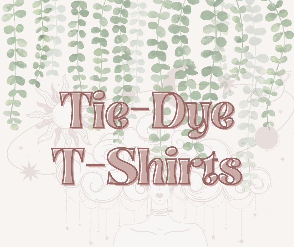Tie-Dye T-Shirts